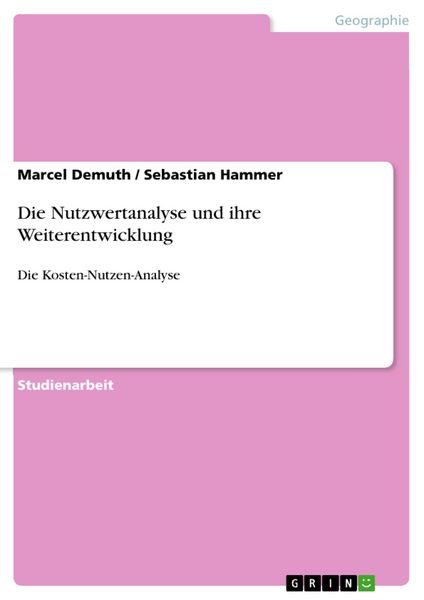 Produktbild: Die Nutzwertanalyse und ihre Weiterentwicklung