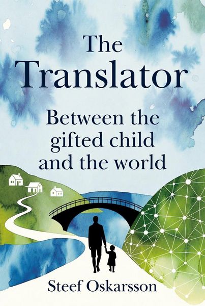 Produktbild: The Translator. Between the gifted child and the world.