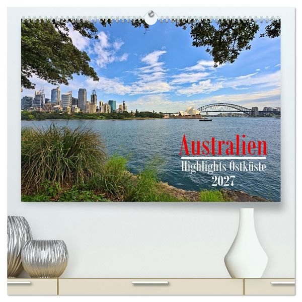 Produktbild: Australien - Highlights Ostk&uuml;ste (hochwertiger Premium Wandkalender 2027 DIN A2 quer), Kunstdruck in Hochglanz