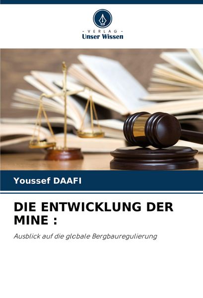 Die Entwicklung der Mine :, Taschenbuch von Youssef DAAFI, Verlag Unser Wissen, 9786207276646