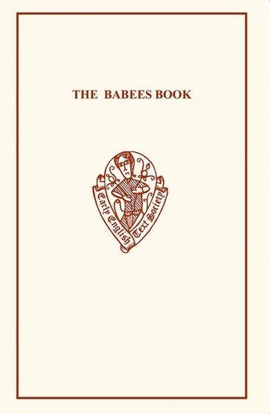 Produktbild: The Babees Book: Manners & Meals in Olden Time