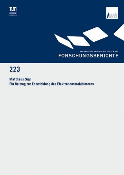 Produktbild: Ein Beitrag zur Entwicklung des Elektronenstrahlsinterns