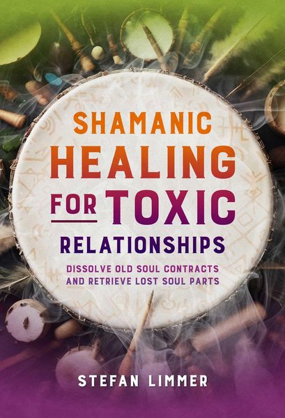 Produktbild: Shamanic Healing for Toxic Relationships
