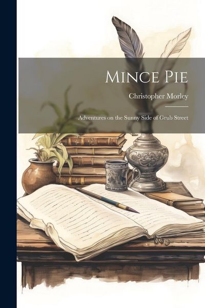 Produktbild: Mince Pie: Adventures on the Sunny Side of Grub Street