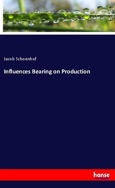Produktbild: Influences Bearing on Production