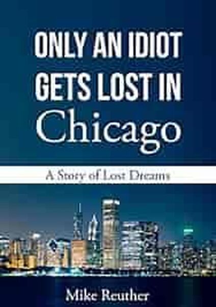 Produktbild: Only an Idiot Gets Lost in Chicago