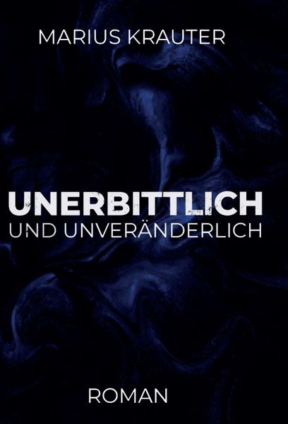 Produktbild: Unerbittlich und unver&auml;nderlich
