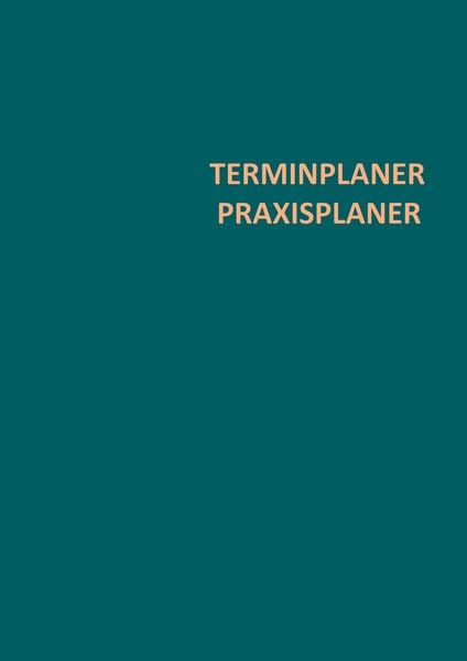 Terminplaner Praxisplaner 7-20 Uhr, Taschenbuch von Jennifer Huber, Bookmundo Direct, 978-94-036-8490-1