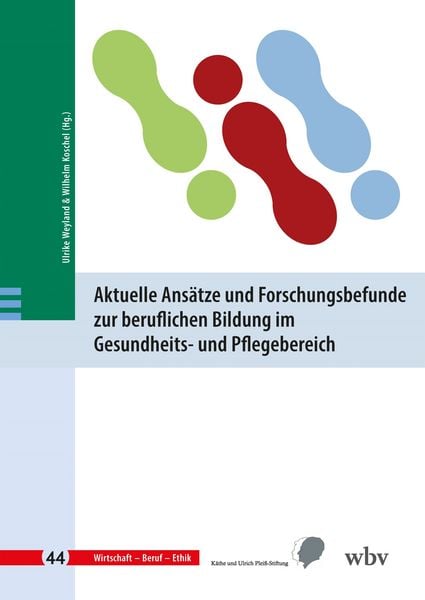 Produktbild: Aktuelle Ans&auml;tze und Forschungsbefunde zur beruflichen Bildung im Gesundheits- und Pflegebereich