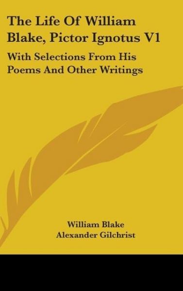 Produktbild: Blake, W: Life Of William Blake, Pictor Ignotus V1