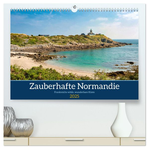 Zauberhafte Normandie: Frankreichs wilde, wunderbare Küste (hochwertiger Premium Wandkalender 2025 DIN A2 quer), Kunstdr