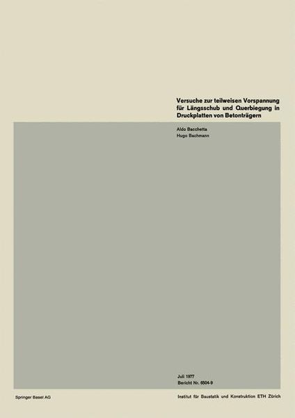 Produktbild: Versuche zur teilweisen Vorspannung f&uuml;r L&auml;ngsschub und Querbiegung in Druckplatten von Betontr&auml;gern