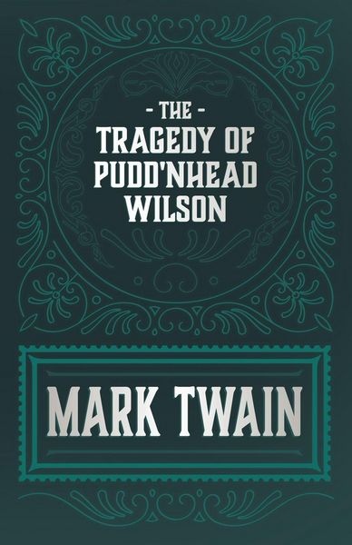 Produktbild: The Tragedy of Pudd'nhead Wilson