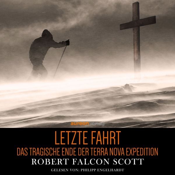 Letzte Fahrt - Robert Falcon Scott, MP3, 9783695620982