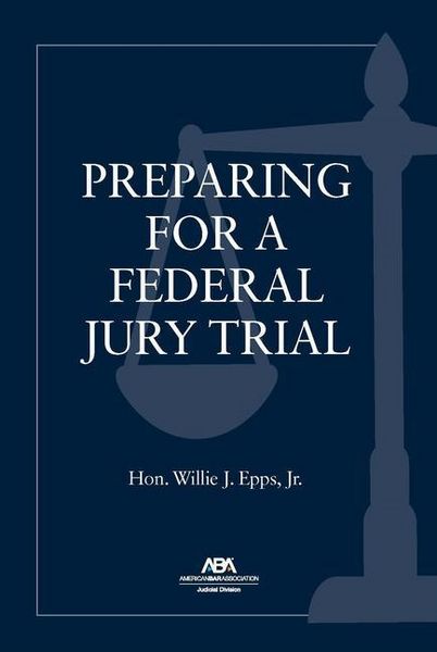 Produktbild: Preparing for a Federal Jury Trial