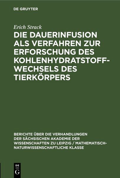 Produktbild: Die Dauerinfusion als Verfahren zur Erforschung des Kohlenhydratstoffwechsels des Tierk&ouml;rpers