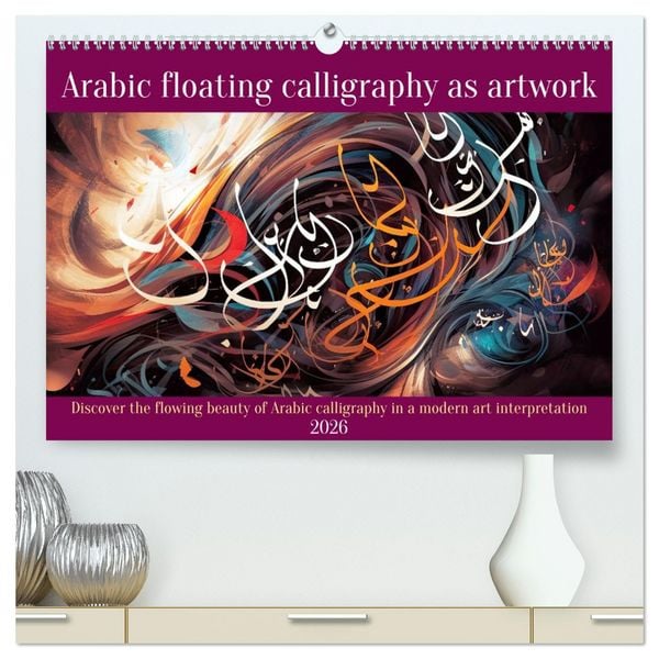 Produktbild: Arabic floating calligraphy as artwork (High Quality Premium Wall Calendar 2026 DIN A2 landscape),CALVENDO 12 Month Wall Calendar