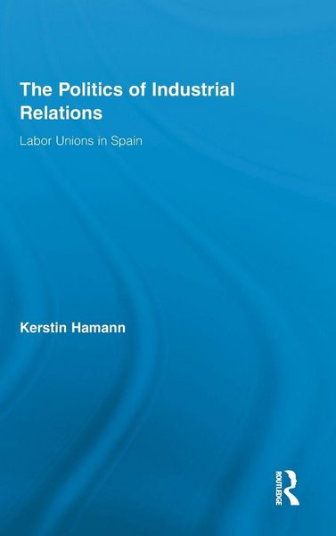 Produktbild: The Politics of Industrial Relations