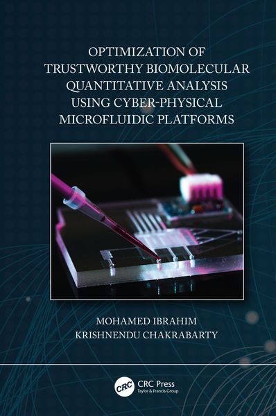 Produktbild: Optimization of Trustworthy Biomolecular Quantitative Analysis Using Cyber-Physical Microfluidic Platforms