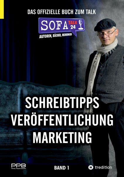 Produktbild: SofaTalk24 - Das offizielle Buch zum Talk / Schreibratgeber, Marketingtipps, Brancheninfos und Talkrunden mit Insidern