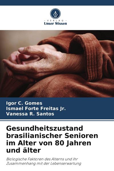 Produktbild: Gesundheitszustand brasilianischer Senioren im Alter von 80 Jahren und &auml;lter