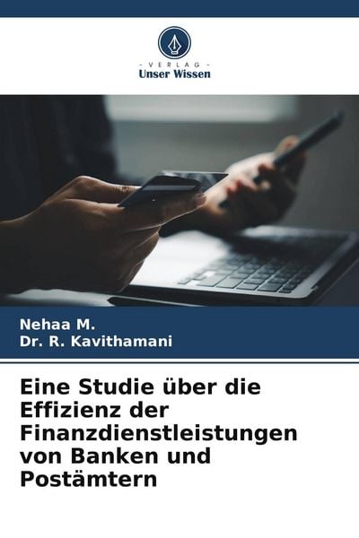Produktbild: Eine Studie &uuml;ber die Effizienz der Finanzdienstleistungen von Banken und Post&auml;mtern