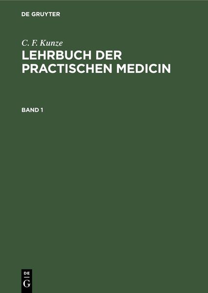 Produktbild: C. F. Kunze: Lehrbuch der practischen Medicin. Band 1