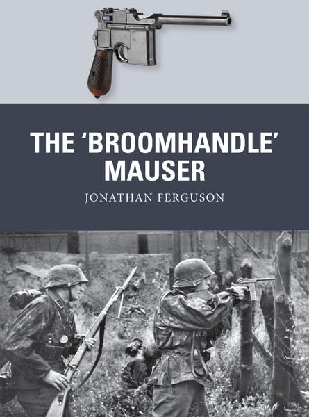 Produktbild: The 'Broomhandle' Mauser