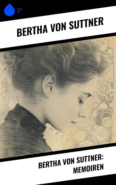 Produktbild: Bertha von Suttner: Memoiren