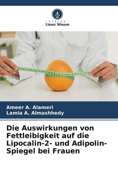 Produktbild: Die Auswirkungen von Fettleibigkeit auf die Lipocalin-2- und Adipolin-Spiegel bei Frauen