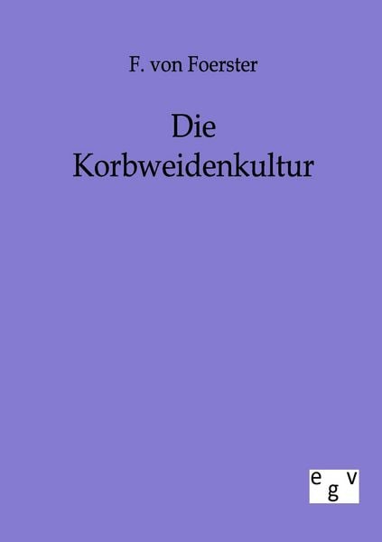 Produktbild: Die Korbweidenkultur