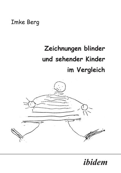 Berg, I: Zeichnungen blinder und sehender Kinder im Vergleic, Taschenbuch von Imke Berg, Ibidem, 9783898213080