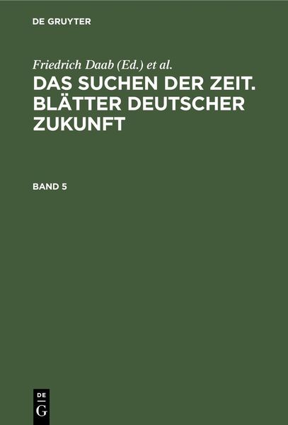 Produktbild: Das Suchen der Zeit. Bl&auml;tter deutscher Zukunft. Band 5
