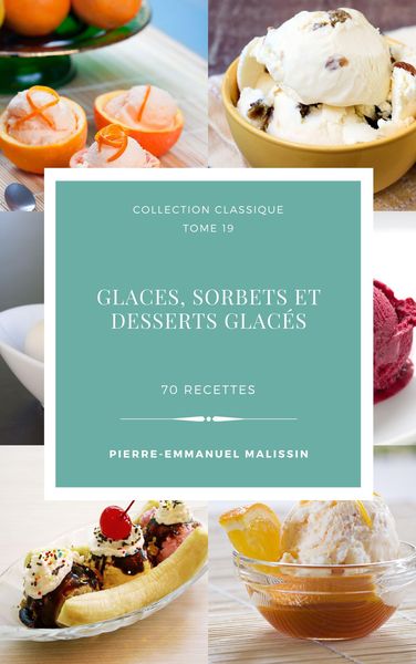 Produktbild: Glaces,sorbets et desserts glac&eacute;s 70 recettes