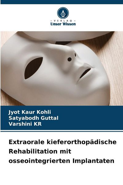 Produktbild: Extraorale kieferorthop&auml;dische Rehabilitation mit osseointegrierten Implantaten