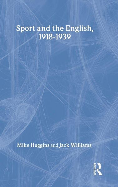 Produktbild: Sport and the English, 1918-1939