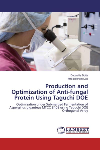 Produktbild: Production and Optimization of Anti-fungal Protein Using Taguchi DOE