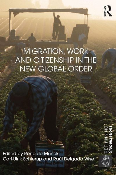 Produktbild: Migration, Work and Citizenship in the New Global Order