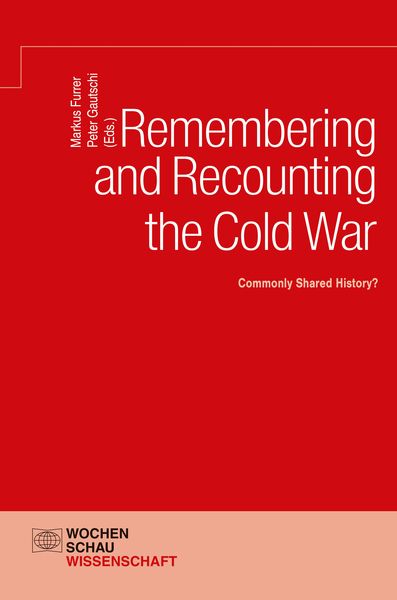 Produktbild: Remembering and Recounting the Cold War