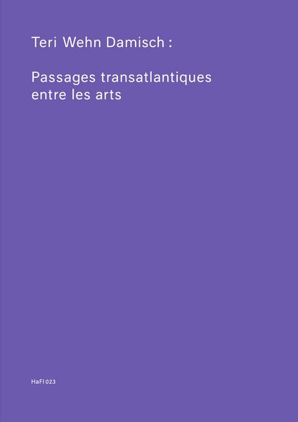 Produktbild: Teri Wehn Damisch: Transatlantic Crossings Between the Arts