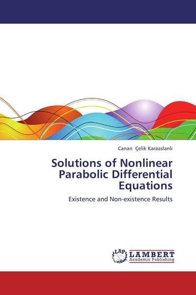 Produktbild: Solutions of Nonlinear Parabolic Differential Equations
