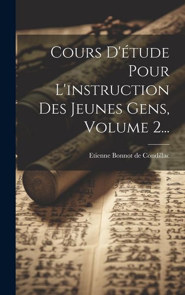 Produktbild: Cours D'&eacute;tude Pour L'instruction Des Jeunes Gens, Volume 2...