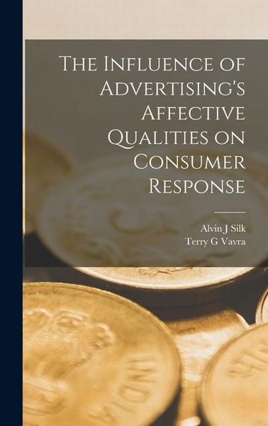 Produktbild: The Influence of Advertising's Affective Qualities on Consumer Response