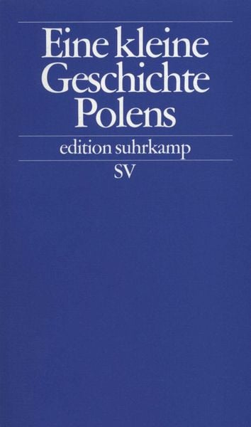 Eine kleine Geschichte Polens, Taschenbuch von Rudolf Jaworski , Christian Lübke , Michael G. Müller, Suhrkamp, 9783518121795