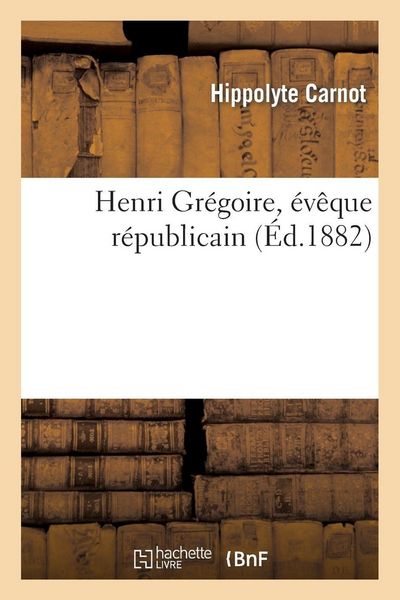 Produktbild: Henri Gr&eacute;goire, &eacute;v&ecirc;que r&eacute;publicain