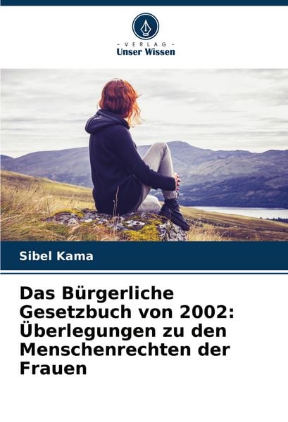 Produktbild: Das B&uuml;rgerliche Gesetzbuch von 2002: &Uuml;berlegungen zu den Menschenrechten der Frauen