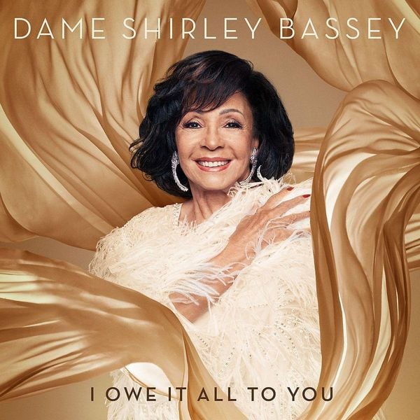 I Owe It All To You von Dame Shirley Bassey (CD) kaufen
