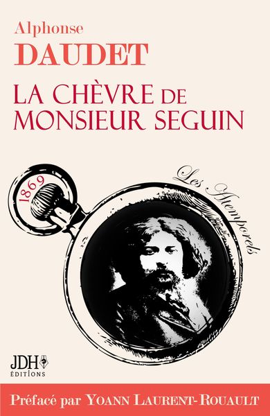 Produktbild: La Ch&egrave;vre de M. Seguin - pr&eacute;fac&eacute; et document&eacute; par Yoann Laurent-Rouault