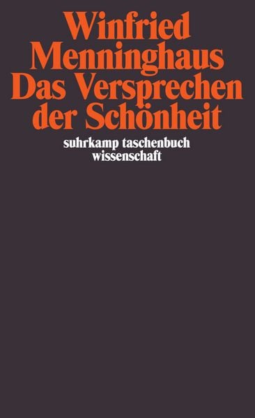 Das Versprechen der Schönheit, Taschenbuch von Winfried Menninghaus, Suhrkamp, 9783518294161
