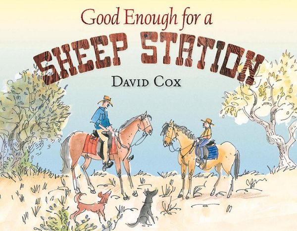 Produktbild: Good Enough for a Sheep Station